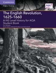 A/As Level History For Aqa The English Revolution,  1625â€“1660 Student Book