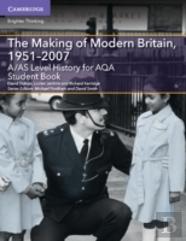 A/As Level History For Aqa The Making Of Modern Britain, 1951â€“2007 Student Book