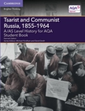 A/As Level History For Aqa Tsarist And Communist Russia, 1855â€“1964 Student Book