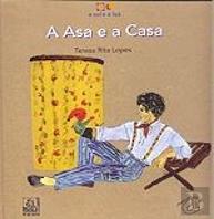 A Asa e a Casa