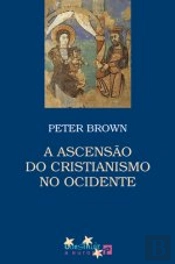 A Ascensão do Cristianismo no Ocidente