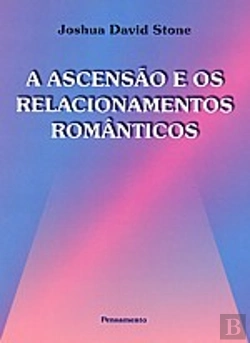 Bertrand.pt - A Ascensão e os Relacionamentos Românticos