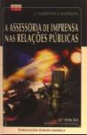 A Assessoria de Imprensa nas Relações Públicas