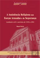 A Assistência Religiosa nas Forças Armadas e de Segurança