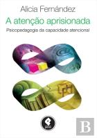 A Atenção Aprisionada