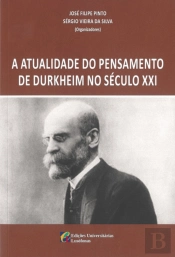 A Atualidade do Pensamento de Durkheim no Século XXI