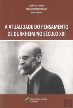 Bertrand.pt - A Atualidade do Pensamento de Durkheim no Século XXI