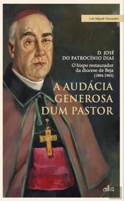 Bertrand.pt - A Audácia Generosa dum Pastor -  D. José do Patrocínio Dias 
