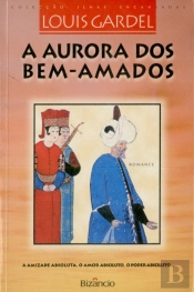 A Aurora dos Bens Amados
