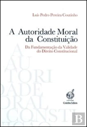 A Autoridade Moral da Constituição