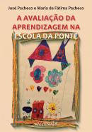 A Avaliação da Aprendizagem na Escola da Ponte