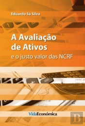 A Avaliação de Ativos e o Justo Valor das NCRF