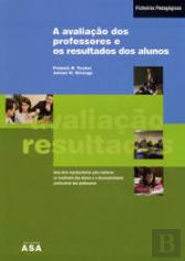 A Avaliação dos Professores e os Resultados dos Alunos
