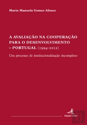 A Avaliação na Cooperação para o Desenvolvimento - Portugal (1994-2012)