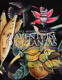 A Aventura das Plantas e os Descobrimentos Portugueses