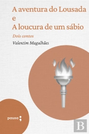 A Aventura Do Lousada E A Locura De Um Sábio