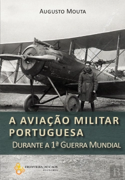 Bertrand.pt - A Aviação Militar Portuguesa Durante a 1ª Guerra Mundial