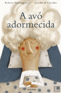 Bertrand.pt - A Avó Adormecida