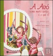 A Avó come muito queijo, é o que é