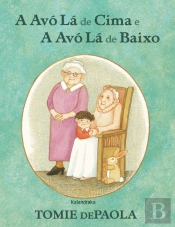 A Avó Lá de Cima e a Avó Lá de Baixo