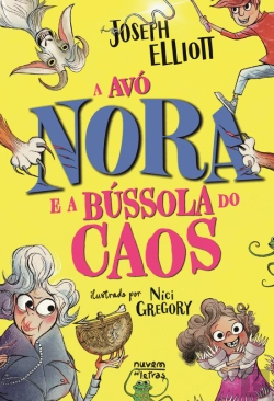 Bertrand.pt - A Avó Nora e a Bússola do Caos