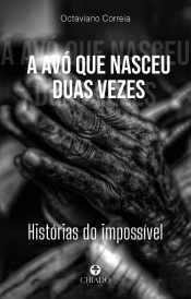 A Avó Que Nasceu Duas Vezes