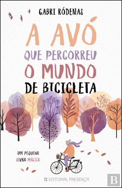 Bertrand.pt - A Avó que Percorreu o Mundo de Bicicleta