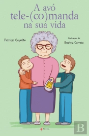 A Avó Tele-(Co)manda na Sua Vida