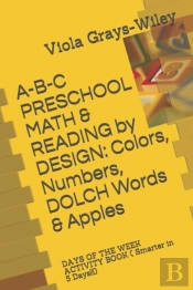 A-B-C Preschool Math & Reading By Design