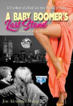 A Baby Boomer'S Last Stand