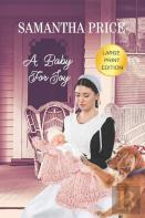 A Baby For Joy Large Print