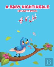 A Baby Nightingale ( Bulbul Ka Bacha)