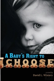 A Baby'S Right To Choose