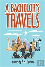 A Bachelor'S Travels