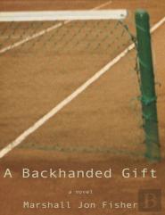 A Backhanded Gift