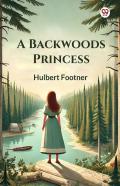 A Backwoods Princess (Edition1)