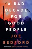 A Bad Decade For Good People