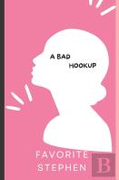 A Bad Hookup