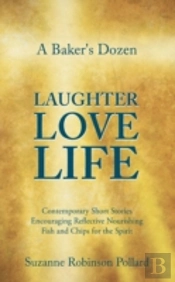 A Baker'S Dozen Laughter Love Life