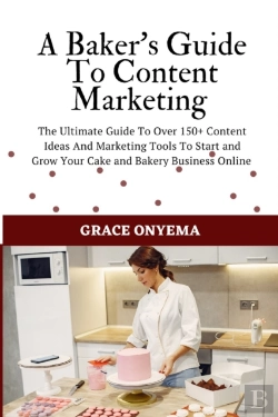 Bertrand.pt - A Baker'S Guide To Content Marketing