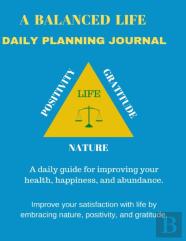 A Balanced Life Daily Planning Journal