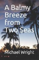 A Balmy Breeze From Two Seas