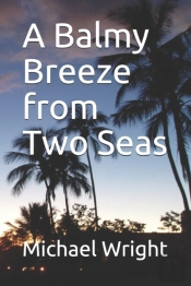 A Balmy Breeze From Two Seas