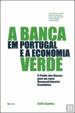 Bertrand.pt - A Banca Portuguesa e a Economia Verde