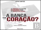 A Banca Tem Coração?
