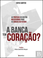 A Banca Tem Coração?