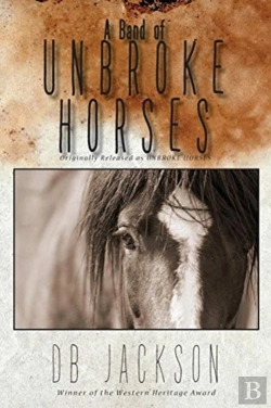 Bertrand.pt - A Band Of Unbroke Horses