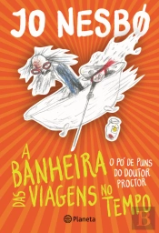 A Banheira das Viagens no Tempo - Livro II