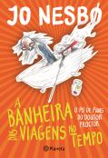 A Banheira das Viagens no Tempo - Livro II