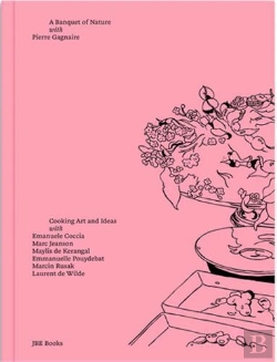 Bertrand.pt - A Banquet Of Nature, With Pierre Gagnaire